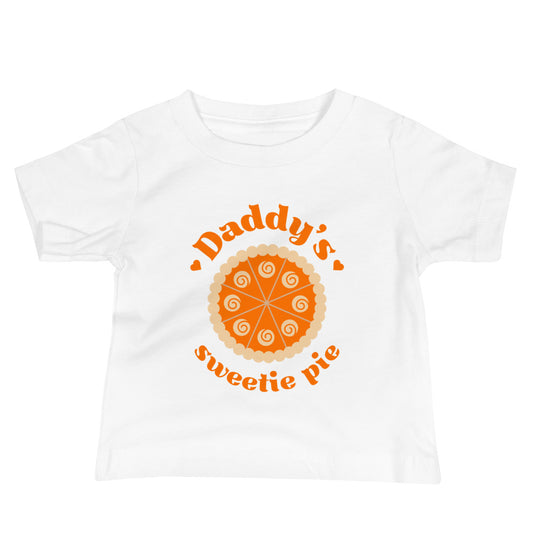 Daddy's sweetie pie Baby Thanksgiving Tee