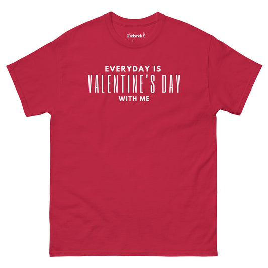 Everyday is Valentine's Day Men's classic tee