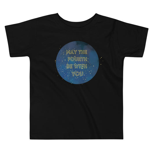 May the fourth be with you galaxy Toddler Tee