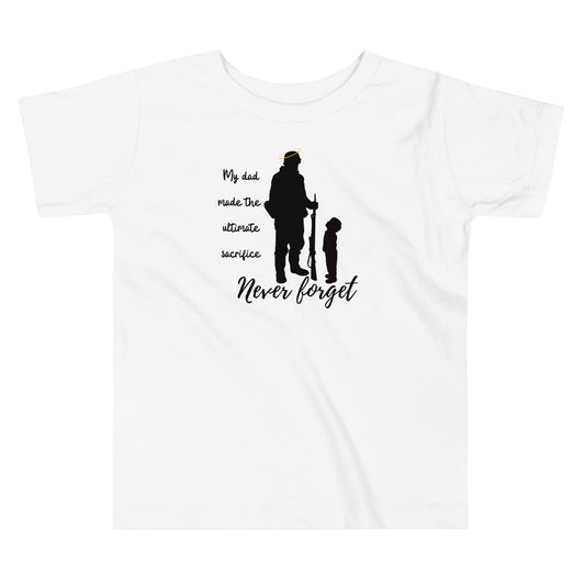 Never forget my Dad Memorial Day Toddler Tee