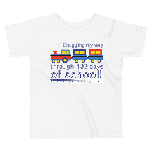 Chugging My Way Through 100 Days of School Toddler T-shirt