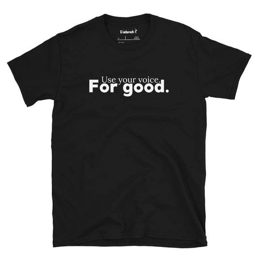 Use Your Voice For Good Teen Unisex MLK T-Shirt