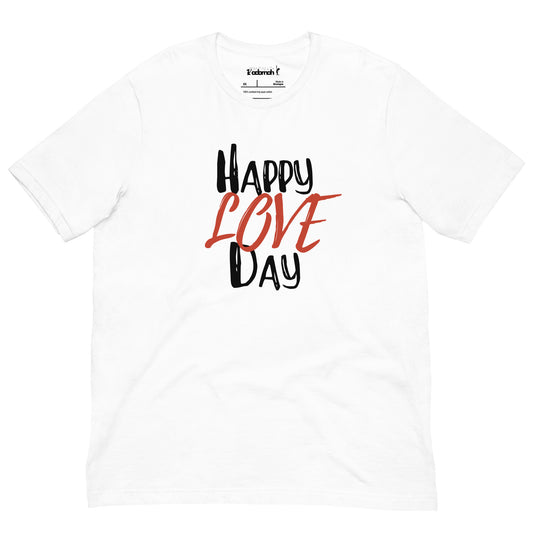 Happy Love Day Adult Unisex t-shirt