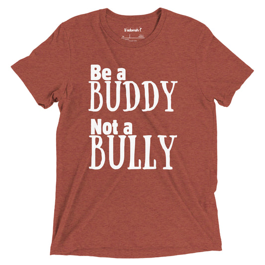 Be a Buddy Not a Bully Adult Unisex Unity Day T-shirt