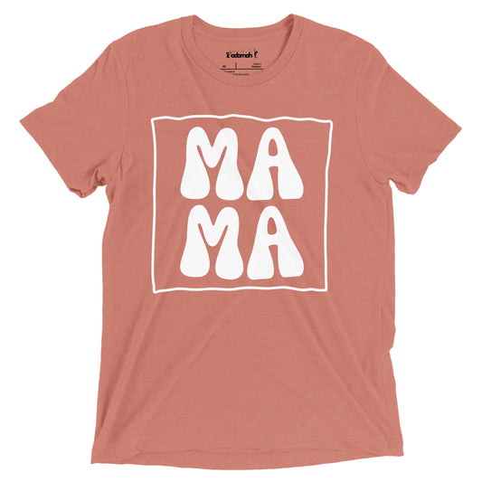 MAMA Adult Mother's Day T-Shirt