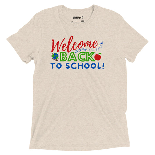 Welcome Back to School Adult Unisex T-Shirt