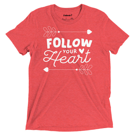 Follow Your Heart Teen Unisex Valentine's Day T-shirt