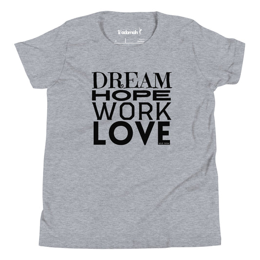 Dream, Hope, Work, Love Youth MLK T-shirt
