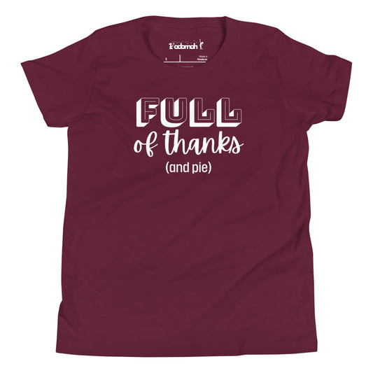 Full of thanks (and pie) Youth Thanksgiving T-Shirt