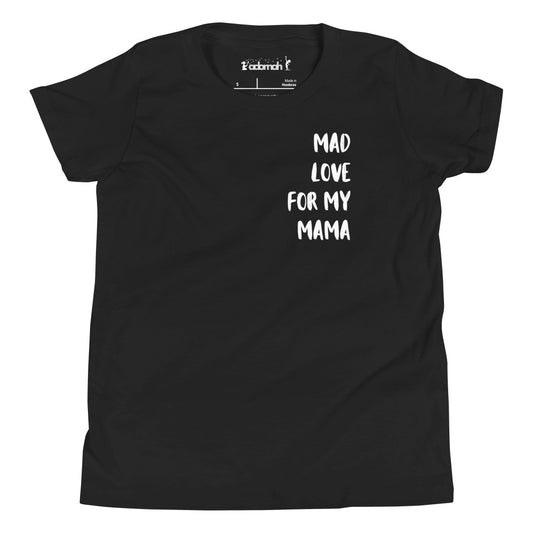 Mad love for my Mama Youth Short Sleeve T-Shirt