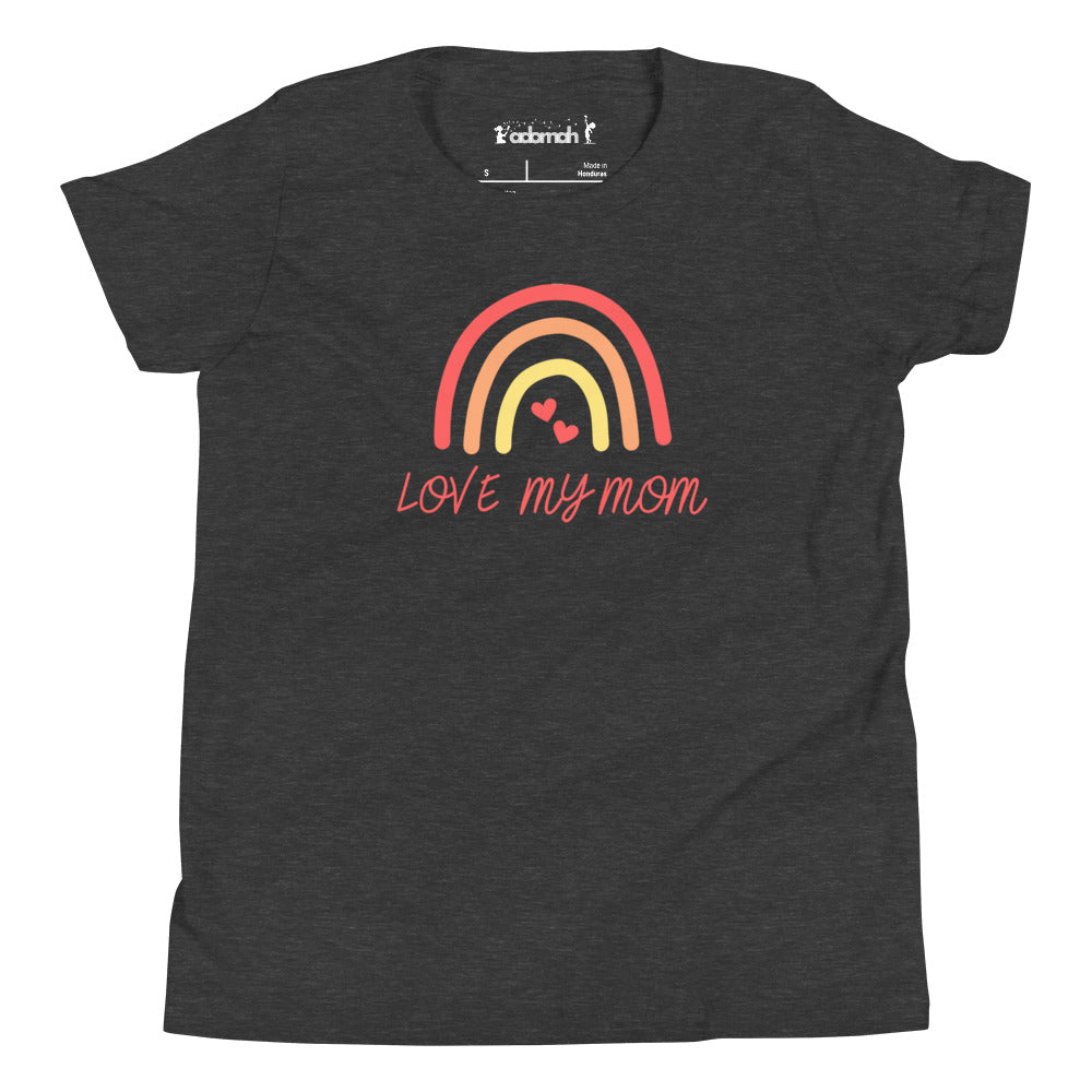 Love My Mom Youth Short Sleeve T-Shirt