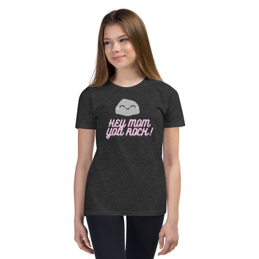 Hey Mom, You Rock Youth Short Sleeve T-Shirt