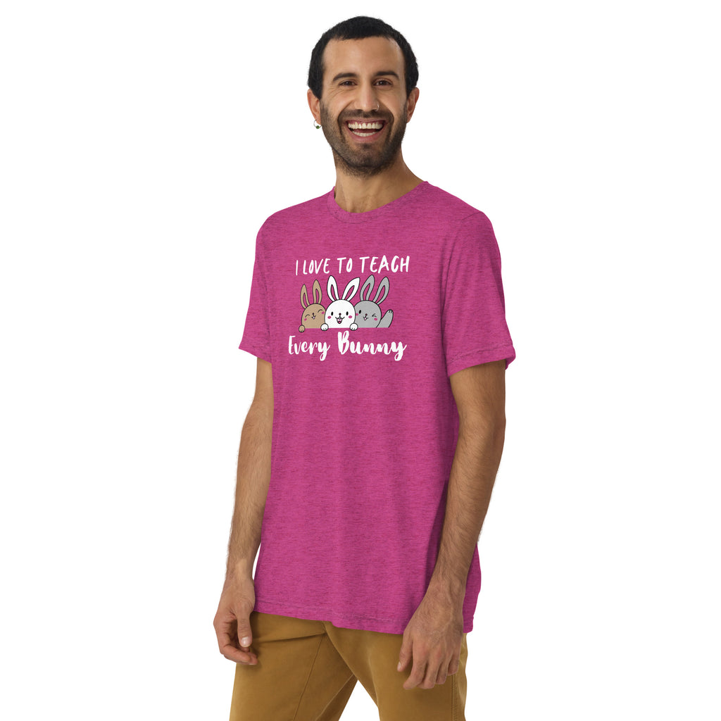 I Love to Teach Every Bunny - Adult Unisex Teacher's Easter T-shirt