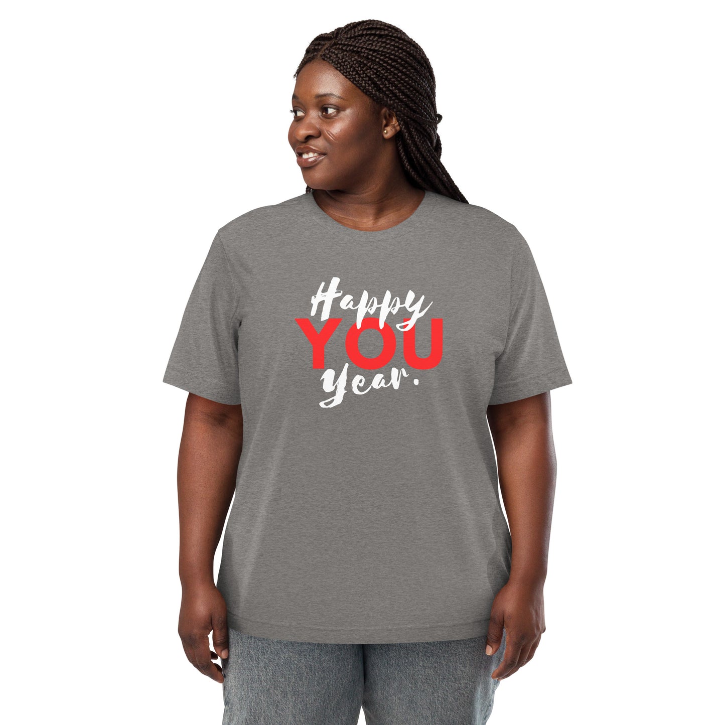 Happy YOU Year Adult Unisex New Years T-shirt