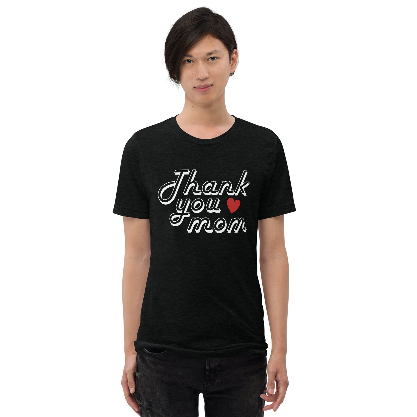 Thank you Mom Teen Unisex T-shirt