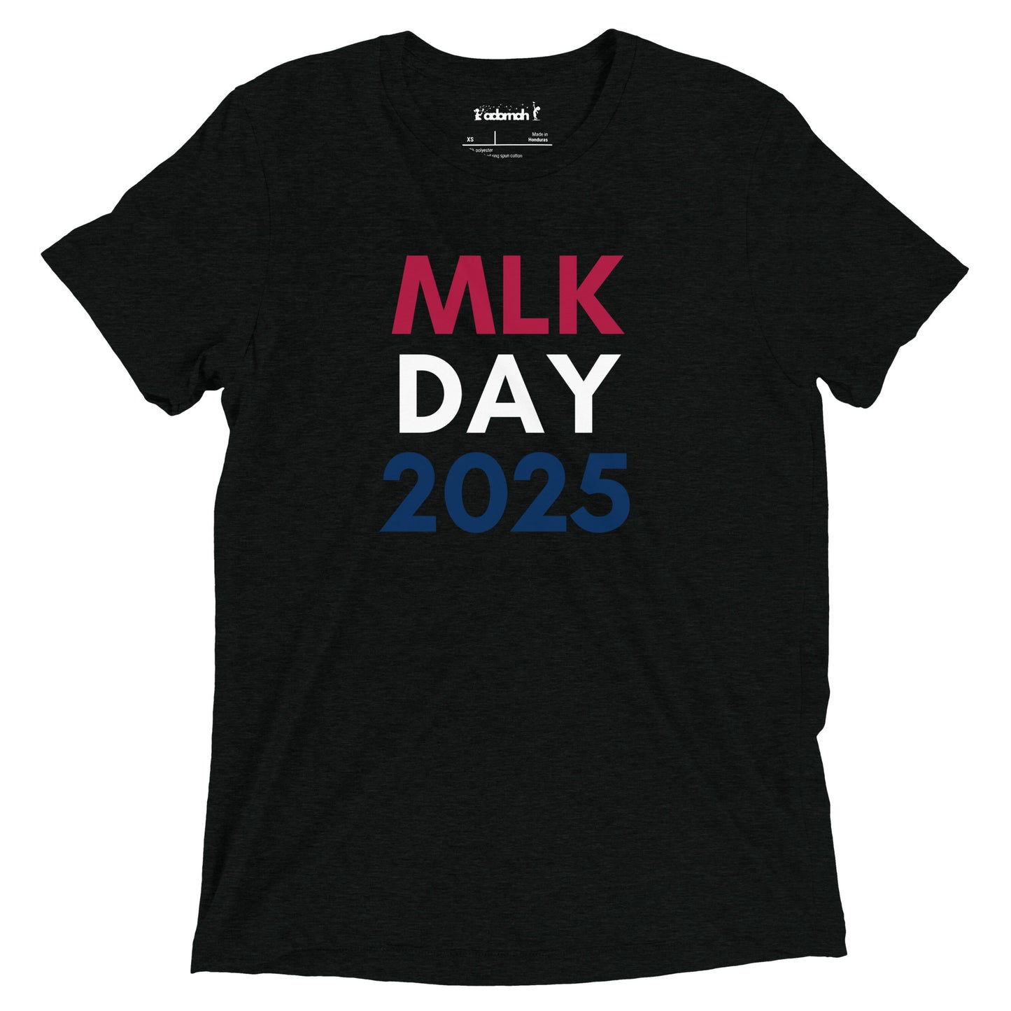 MLK Day 2025 Adult Unisex T-Shirt