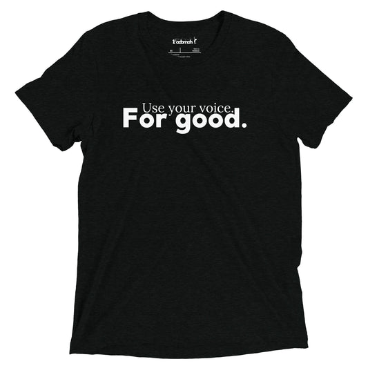 Use Your Voice For Good Teen Unisex MLK T-Shirt