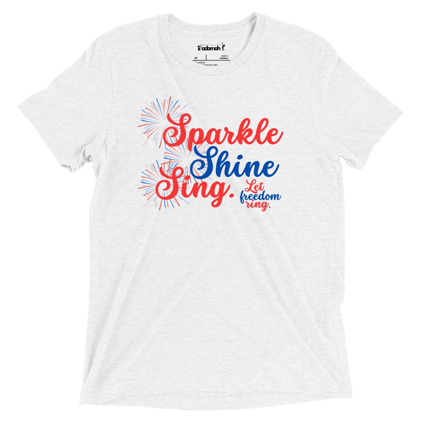 Sparkle, Shine, Sing! Adult Unisex 4th of July T-Shirt