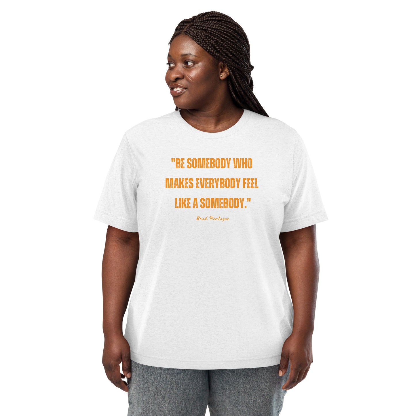 Be That Somebody Adult Unisex Unity Day T-shirt