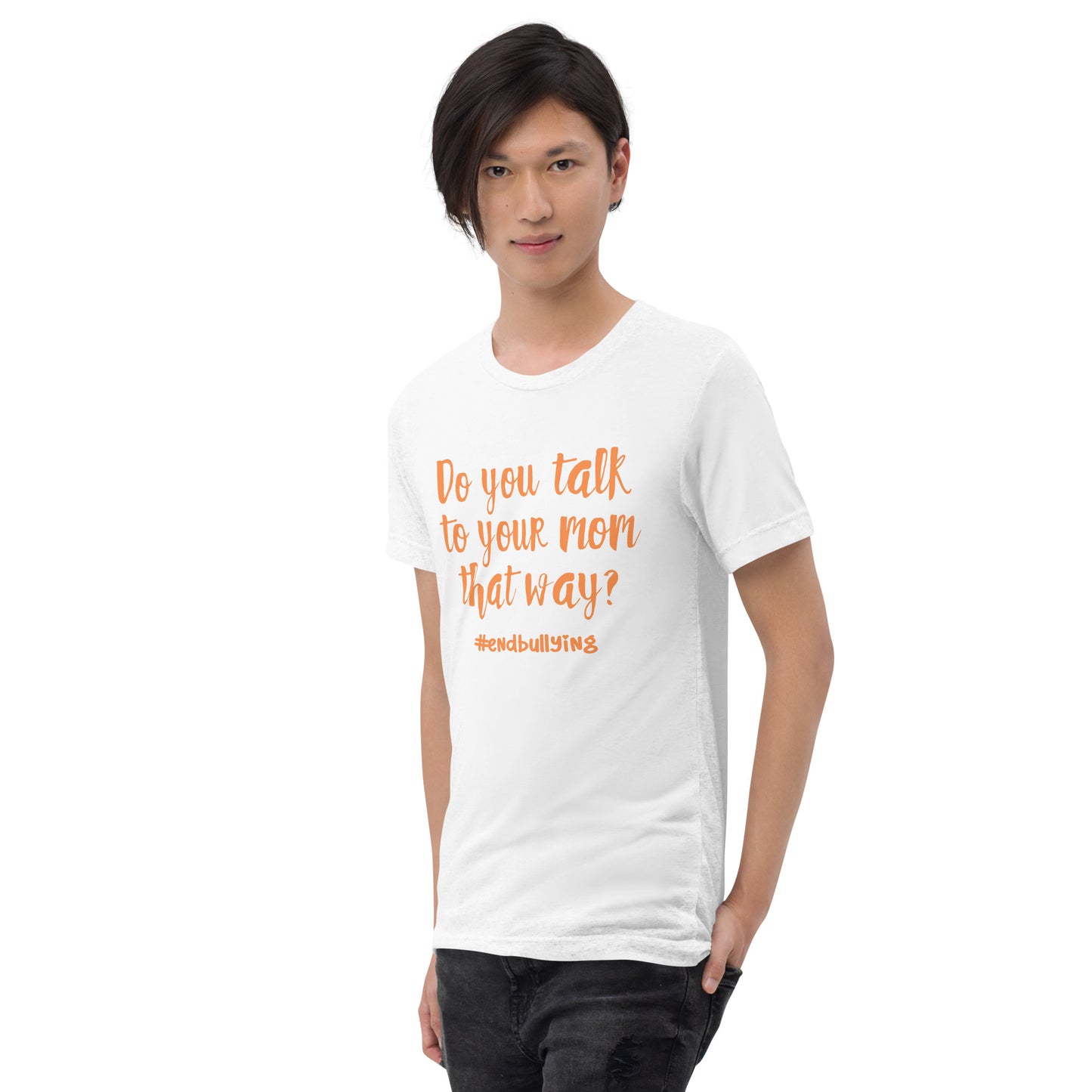 Do you talk to your mom that way? Teen Unisex Unity Day T-shirt