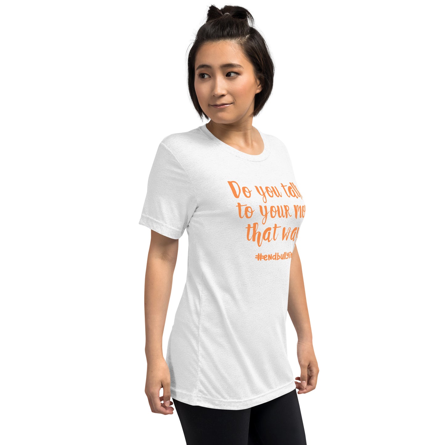 Do you talk to your mom that way? Teen Unisex Unity Day T-shirt