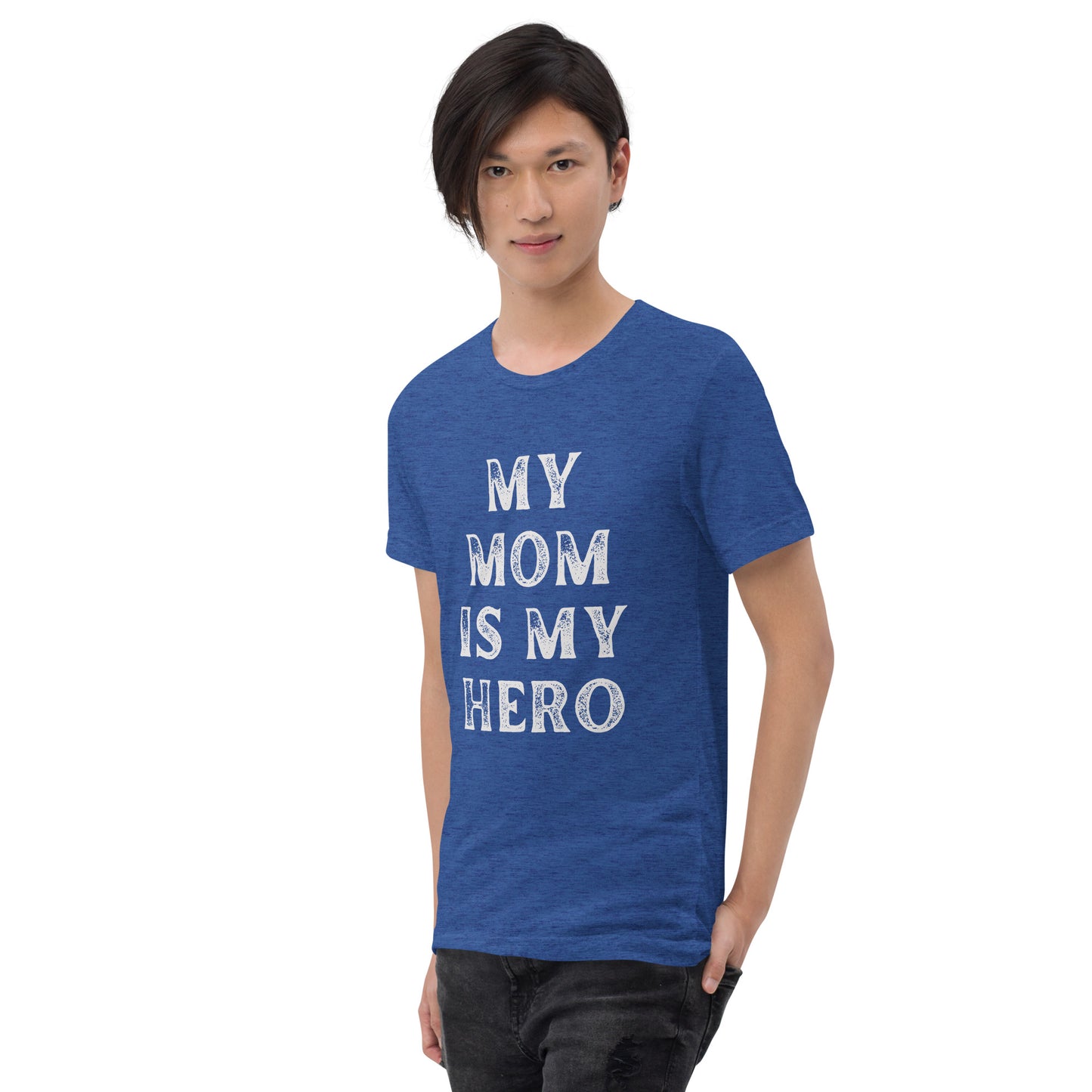 My Mom is My Hero Teen Unisex T-Shirt