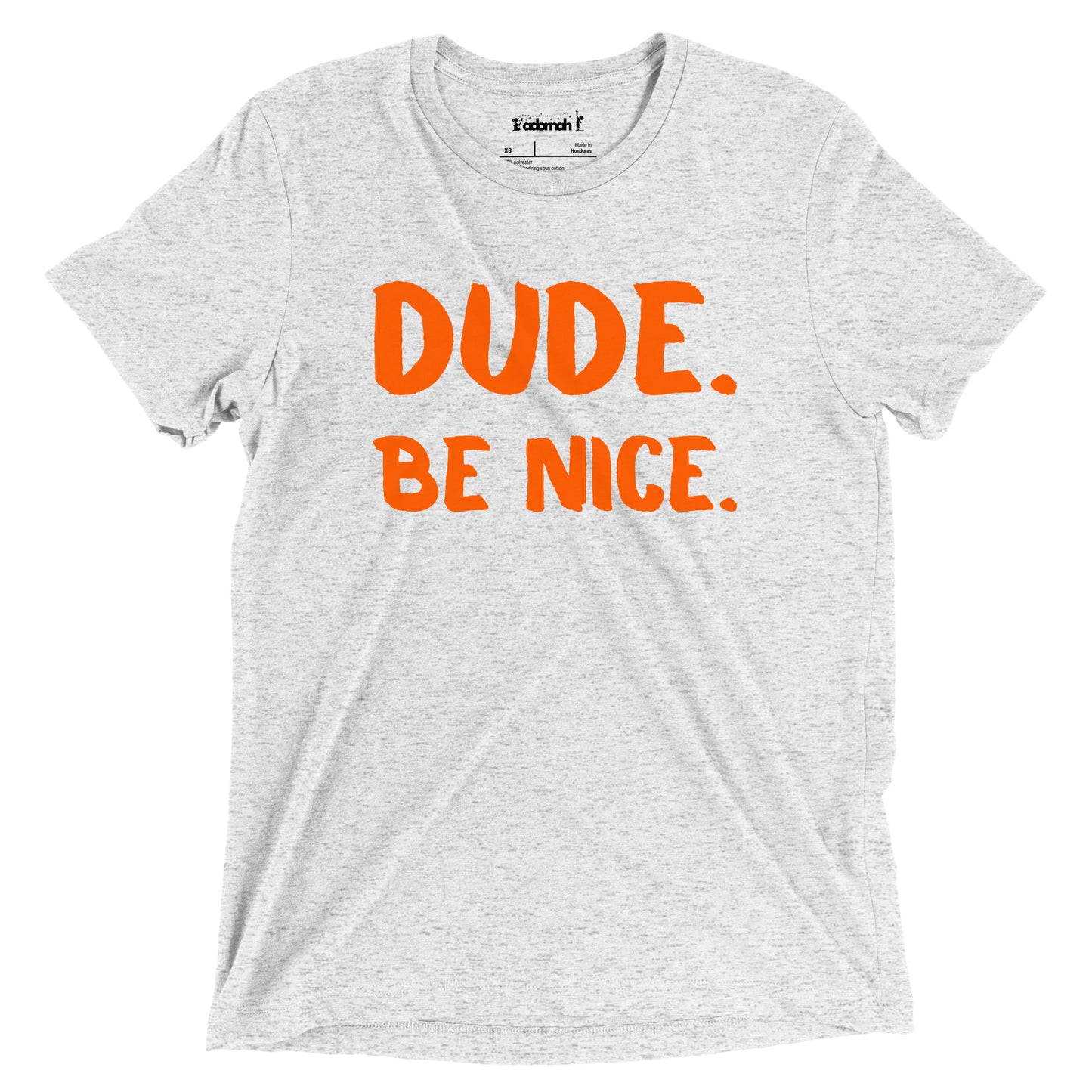 Dude. Be Nice. Adult Unisex Unity Day T-shirt