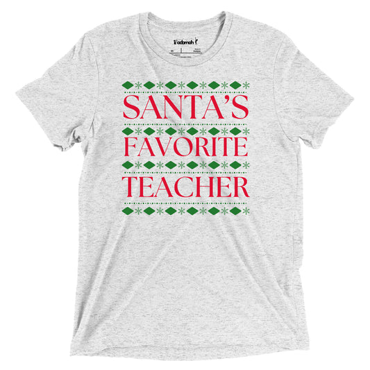 Santa's Favorite Teacher Unisex Holiday T-shirt