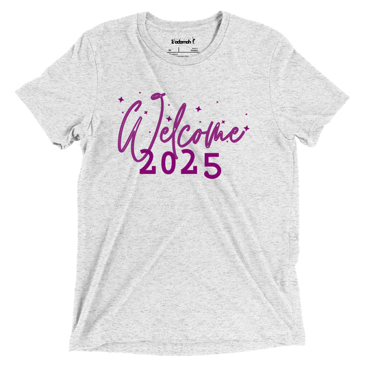 Welcome 2025 Adult Unisex New Year T-shirt