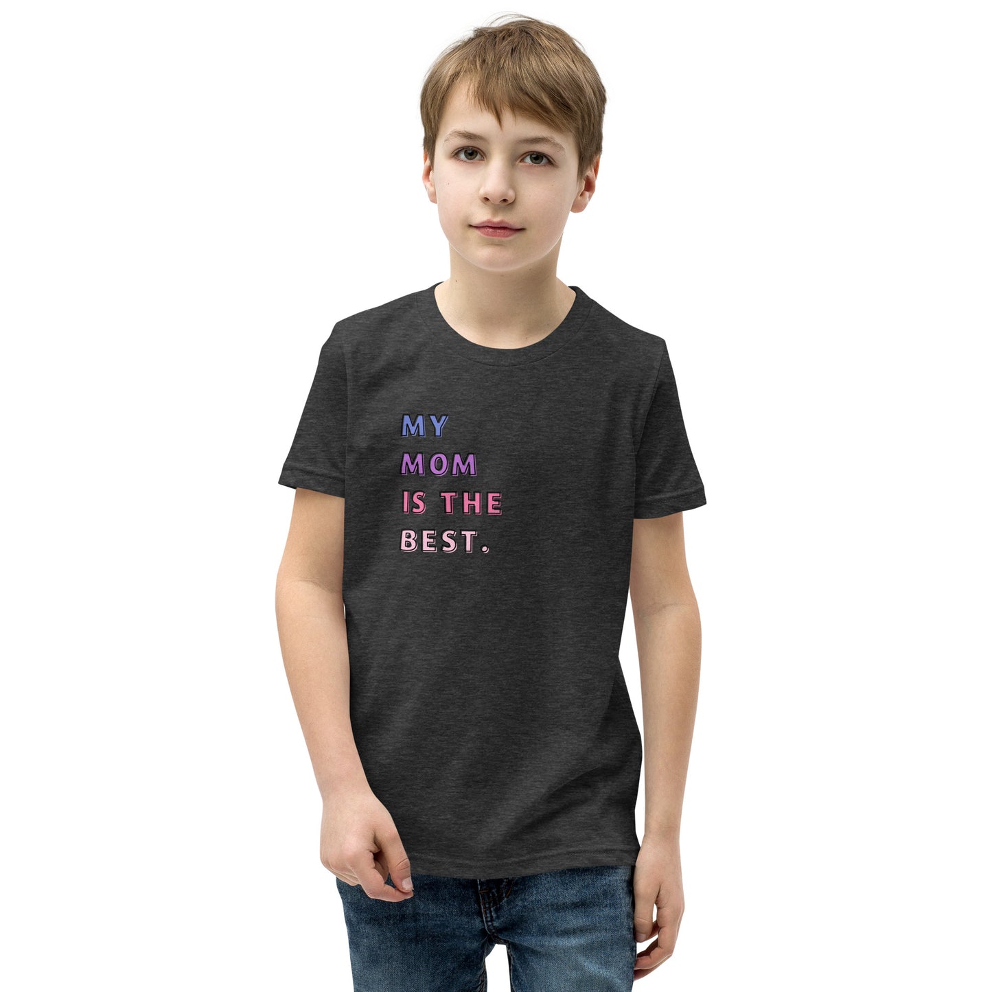 My Mom is the Best Youth T-shirt