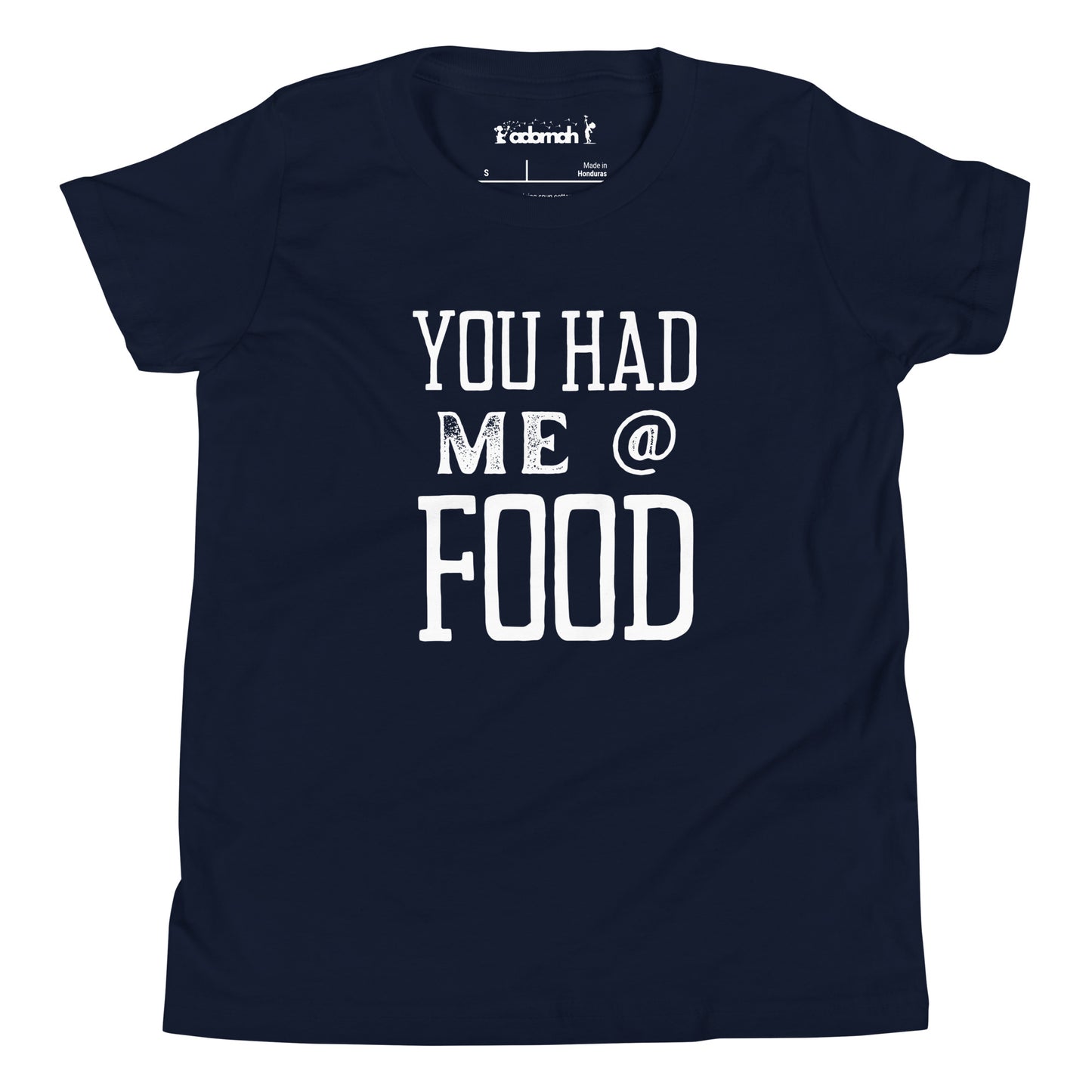 You had me @ food Youth Thanksgiving T-shirt